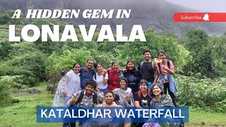 Kataldhar |A must visit waterfall in Lonavala |Offbeat Lonavala |Unexplored waterfall |Trekking vlog