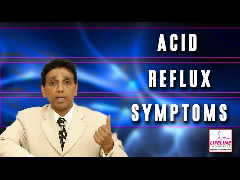 GERD : Acid Reflux Symptoms Explained By Dr. J.S. Rajkumar, Lifeline Hospitals GERD : Acid Reflux Symptoms Explained By Dr. J.S. Rajkumar, Lifeline Hospitals