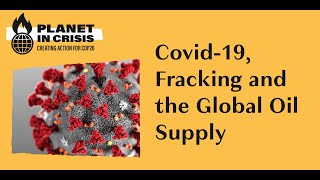 Covid19, Fracking and the Global Oil Supply by Chris Rhodes, SWE Planet in Crisis
