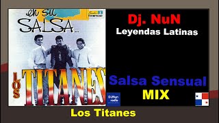 Salsa Sensual: Mix de Los Titanes