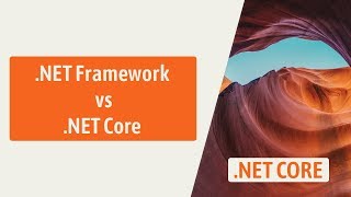 .NET Core vs .NET Framework | When to choose each framework