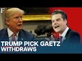 Donald Trump's Attorney General Pick Matt Gaetz Backs Out, Pam Bondi Picked