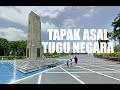 DIMANAKAH TAPAK ASAL TUGU NEGARA? | TUGU PERINGATAN NEGARA | KUALA LUMPUR