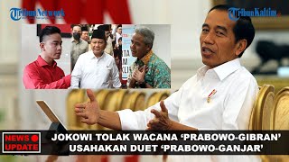 🔴NEWS UPDATE: Ketum Relawan Projo: Jokowi Tolak Wacana 'Prabowo-Gibran' Usahakan 'Prabowo-Ganjar'