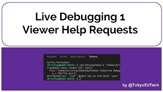 Live Stream Python Debugging 1