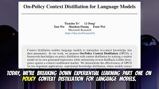 On-Policy Context Distillation for Language Models (Feb 2026)