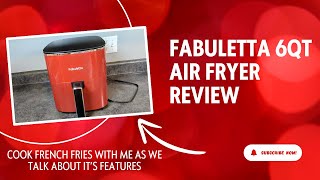 Fabuletta 6 QT Air Fryer Review: Features \u0026 Crispy French Fries Demo!