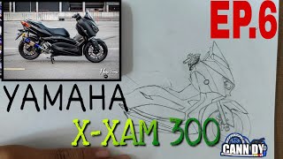 X-MAX 300 วาด หล่อๆ ของแต่งเต็มๆ สวยๆ EP.6