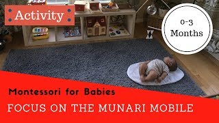 Montessori for Babies #1: Focus on a Visual Mobile