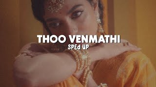 Thoo Venmathi - Sped Up