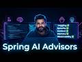 🚀 Spring AI Advisors API Explained | Build Middleware for AI Interactions