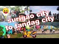 RoadTrip Surigao to Tandag City🏍️🏍️🏍️