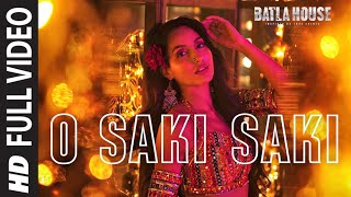 Full Song: O SAKI SAKI | Batla House | Nora Fatehi,/group dance video