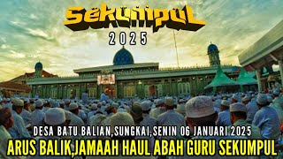 ARUS BALIK SORE HARI, 6 JANUARI 2025,HAUL ABAH GURU SEKUMPUL KE-20!