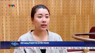 Chân dung và lời khai của cô gái 25 tuổi là quản lý cấp cao của băng lừa đảo hàng nghìn tỉ đồng