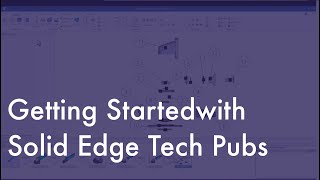 Getting Started with Solid Edge Tech Pubs