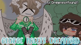 George meets DreamXD // Ft. Dreamnotfound? // MCYT // MY AU