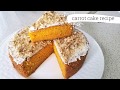 Carrot Cake Recipe With Fresh Carrot Easy Cake Recipe کیک‌ زردک یا هویج By Mazar Cuisine