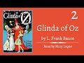 Glinda of Oz | Chapters 3-5