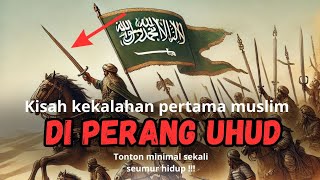 sejarah Perang Uhud - Ustadz Abu Humairah