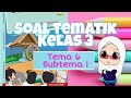 Soal Tema 6 Subtema 1|| Tematik Kelas 3