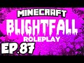 Blightfall: Minecraft Modded Adventure Ep.87 - THAUMIUM ARMOR & WRECKING MILITIA!! (Modded Roleplay)