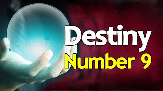 Destiny Number 9: Numerology Meaning of Expression Number 9