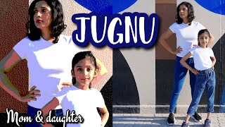 JUGNU | Dance cover | Badshah, Nikhita Gandhi | Nivi and Ishanvi | Laasya | Mom