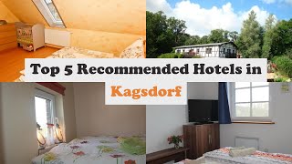 Top 5 Recommended Hotels In Kagsdorf | Best Hotels In Kagsdorf