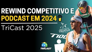 Nova SEASON TriCast para 2025! I TriCast EP.74