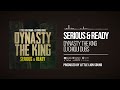 Dynasty The King & DJ Chiqui Dubs & Little Lion Sound - Serious & Ready (Official Audio)