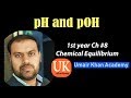 pH and pOH | 1st year chemistry from chemical equilibrium Umair Khan Academy