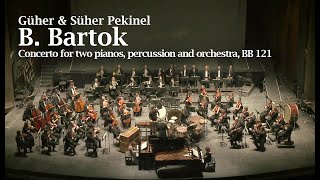 Güher \u0026 Süher Pekinel -  B. BARTOK - Concerto for two pianos,  percussion and orchestra, BB 121