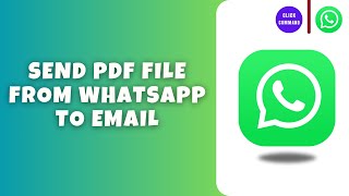 How To Send PDF File From WhatsApp To Email (Step By Step)