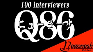 Dragon Ash/100 interviewers Q86