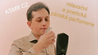 ASMR CZ 4K | luxusní a relaxační pánská parfumerie | výběr parfému, svět vůní 🎙️🎧