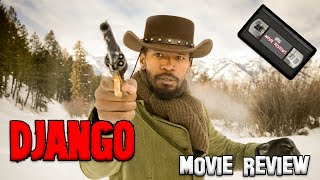 Django Unchained (2012) Movie Review