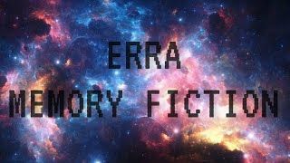 ERRA - Memory Fiction - Lyrics