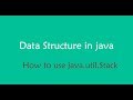 java data structure - stack java.util.Stack