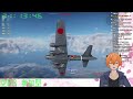 warthunder配信 雑談しながらウォーサンダー空rb＃４