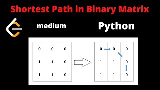 LEETCODE 1091 SHORTEST PATH IN BINARY MATRIX PYTHON | Graph bfs facebook interview question