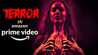 Las 7 MEJORES películas de TERROR de AMAZON PRIME VIDEO