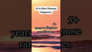 Doctors take 5+ years to diagnose rare diseases.