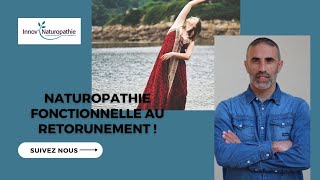 Naturopathie fonctionnelle le retournement ancestral