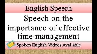 Speech on the importance of effective time management in english | effective time management speech