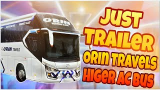 Orin Travels Higer Bus Trailler | Travel Of Life