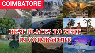 Best places to visit in Coimbatore || Tourist places in Coimbatore || Coimbatore Tourist places