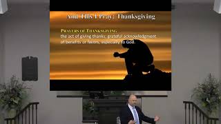 171015 And This I Pray....Lesson 3 - Thanksgiving - An Overview -Flh