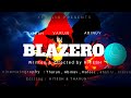 Open Fire!- Blazero | Official Music Video | XeoFlix