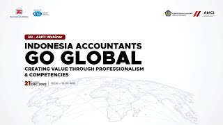 IAI - AMCI “INDONESIA ACCOUNTANTS GO GLOBAL: Creating Value through Professionalism & Competencies